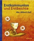 Cover: Erstkommunion und Erstbeichte - Verlag Herder