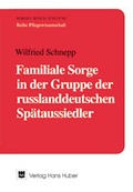 Cover: Familiale Sorge in der Gruppe der russlanddeutschen Sp&auml;taussiedler - Hogrefe
