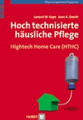 Cover: Hoch technisierte h&auml;usliche Pflege - Hogrefe