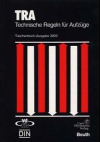 Bild: Technische Regeln für Aufzüge (TRA) - Carl Heymanns Verlag