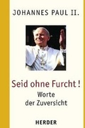 Cover: Seid ohne Furcht! - Verlag Herder