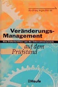 Cover: Ver&auml;nderungsmanagement auf dem Pr&uuml;fstand - Haufe-Lexware