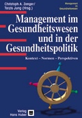Cover: Management im Gesundheitswesen und in der Gesundheitspolitik - Hogrefe