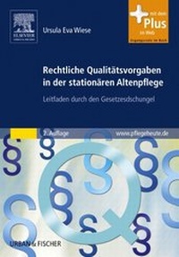 Abbildung von: Rechtliche Qualitätsvorgaben in der stationären Altenpflege - Urban & Fischer