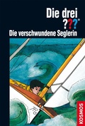 Cover: Die drei ???, Die verschwundene Seglerin (drei Fragezeichen) - Kosmos
