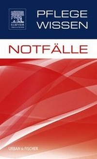 Abbildung von: PflegeWissen Notfälle - Urban & Fischer