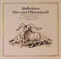 Cover: Halbritters Tier- und Pflanzenwelt - Hanser