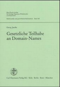 Abbildung von: Gesetzliche Teilhabe an Domain-Names - Carl Heymanns Verlag