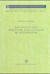 Enlarge image Cover: Die Kosten der Berufung und der Revision im Zivilprozess - Carl Heymanns Verlag