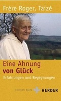 Cover: Eine Ahnung von Gl&uuml;ck - Verlag Herder