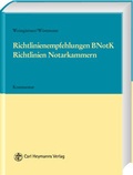 Cover: Richtlinienempfehlungen der BNotK Richtlinien der Notarkammern - Carl Heymanns Verlag