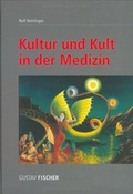 Cover: Kultur und Kult in der Medizin - Urban & Fischer