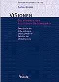 Cover: Die Visionen der deutschen Unternehmen - Haufe-Lexware