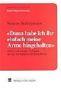 Cover: Dann habe ich ihr einfach meine Arme hingehalten - Hogrefe