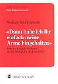 Abbildung von: Dann habe ich ihr einfach meine Arme hingehalten - Hogrefe