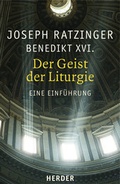 Cover: Der Geist der Liturgie - Verlag Herder