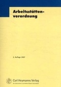 Cover: Arbeitsst&auml;ttenverordnung - Carl Heymanns Verlag