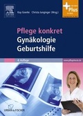 Cover: Pflege konkret Gyn&auml;kologie Geburtshilfe - Urban & Fischer