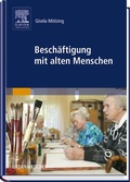 Cover: Besch&auml;ftigung mit alten Menschen - Urban & Fischer