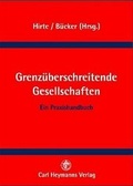 Cover: Grenz&uuml;berschreitende Gesellschaften - Carl Heymanns Verlag