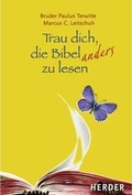Cover: Trau dich, die Bibel anders zu lesen - Verlag Herder