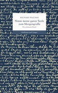 Cover: Nimm meine ganze Seele zum Morgengru&szlig;e - Hoffmann & Campe