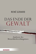 Cover: Das Ende der Gewalt - Verlag Herder