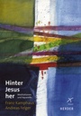 Cover: Hinter Jesus her - Verlag Herder