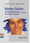 Cover: Kleine F&auml;cher, An&auml;sthesie, Augenheilkunde, Dermatologie und Hals-Nasen-Ohrenheilkunde - Urban & Fischer
