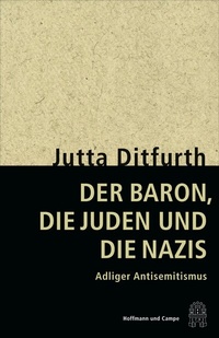 Abbildung von: Der Baron, die Juden und die Nazis - Hoffmann & Campe