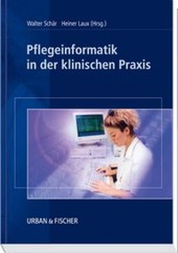 Abbildung von: Pflegeinformatik in der klinischen Praxis - Urban & Fischer