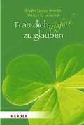 Cover: Trau dich, einfach zu glauben - Verlag Herder