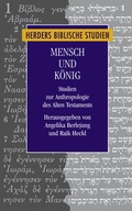 Cover: Mensch und K&ouml;nig - Verlag Herder