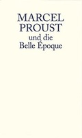 Cover: Marcel Proust und die Belle &Eacute;poque - Insel