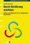 Cover: Durch Ber&uuml;hrung wachsen - Hogrefe
