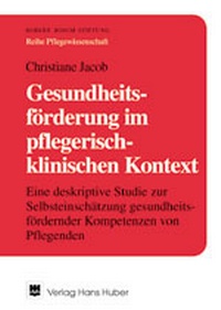 Abbildung von: Gesundheitsförderung im pflegerisch-klinischen Kontext - Hogrefe