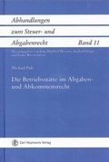 Cover: Die Betriebsst&auml;tte im Abgaben- und Abkommensrecht - Carl Heymanns Verlag