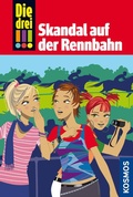Cover: Die drei !!!, 21, Skandal auf der Rennbahn (drei Ausrufezeichen) - Kosmos