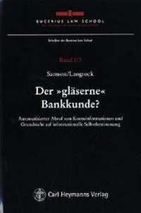 Abbildung von: Der "gläserne" Bankkunde - Carl Heymanns Verlag