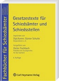Abbildung von: Gesetzestexte für Schiedsämter und Schiedsstellen - Carl Heymanns Verlag