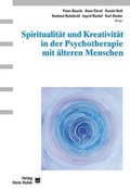 Cover: Spiritualit&auml;t und Kreativit&auml;t in der Psychotherapie mit &auml;lteren Menschen - Hogrefe