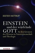 Cover: Einstein und der w&uuml;rfelnde Gott - Verlag Herder
