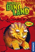 Cover: Abenteuer Dinoland, 1, Allosaurus in Not - Kosmos