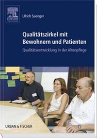 Abbildung von: Qualitätszirkel mit Bewohnern und Patienten - Urban & Fischer