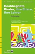 Cover: Hochbegabte Kinder - ihre Eltern, ihre Lehrer - Hogrefe
