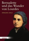 Cover: Bernadette und das Wunder von Lourdes - Verlag Herder