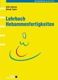 Cover: Lehrbuch Hebammenfertigkeiten - Hogrefe