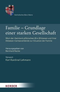 Abbildung von: Familie - Grundlage einer starken Gesellschaft - Verlag Herder