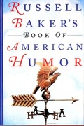 Cover: Russell Baker's Book of American Humor - WW Norton & Co