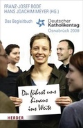 Cover: Du f&uuml;hrst uns hinaus ins Weite - Verlag Herder